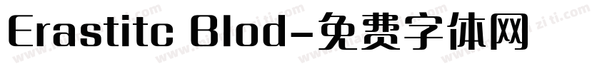 Erastitc Blod字体转换